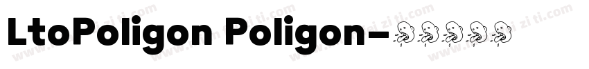 LtoPoligon Poligon字体转换